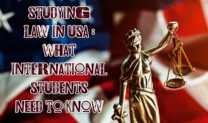 Studying Law in USA: What International Students Need to Know