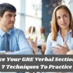 Ace Your GRE Verbal Section: 7 Techniques to Practice